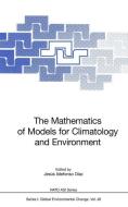 The Mathematics of Models for Climatology and Environment edito da Springer Berlin Heidelberg
