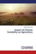 Impact of Climate Variability on Agriculture di Abbadi Girmay Reda edito da LAP Lambert Academic Publishing