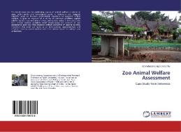 Zoo Animal Welfare Assessment di Govindasamy Agoramoorthy edito da LAP Lambert Academic Publishing