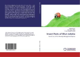 Insect Pests of Bhut Jolokia di Nadira Begam, Dilip Kumar Saikia, Rudra Narayan Borkakati edito da LAP Lambert Academic Publishing