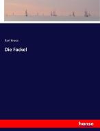 Die Fackel di Karl Kraus edito da hansebooks