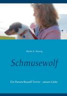 Schmusewolf di Marlis E. Hornig edito da Books on Demand