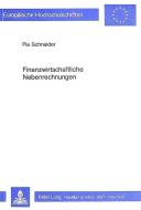 Finanzwirtschaftliche Nebenrechnungen di Pia Schneider edito da Lang, Peter GmbH