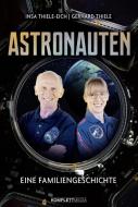 Astronauten di Insa Thiele-Eich, Gerhard Thiele edito da Komplett-Media