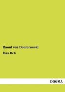 Das Reh di Raoul von Dombrowski edito da DOGMA