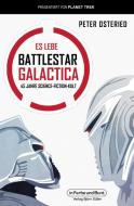 Es lebe Battlestar Galactica di Peter Osteried edito da in Farbe und Bunt