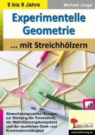 Experimentelle Geometrie mit Streichhölzern di Michael Junga edito da Kohl Verlag