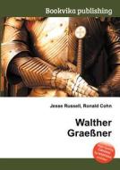 Walther Graessner edito da Book On Demand Ltd.