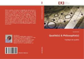 Qualité(s) & Philosophie(s) di Sonia Bressler edito da Editions universitaires europeennes EUE