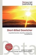 Short-Billed Dowitcher edito da Betascript Publishing