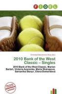 2010 Bank Of The West Classic - Singles edito da Fidel