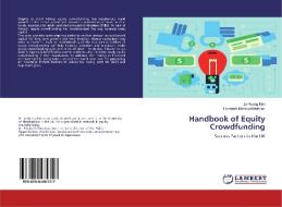 Handbook of Equity Crowdfunding di Ja Ryong Kim, Elizabeth Montoya Martinez edito da LAP Lambert Academic Publishing