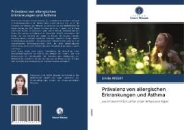 Prävalenz von allergischen Erkrankungen und Asthma di Linda Aissat edito da Verlag Unser Wissen