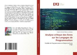 Analyse critique des livres sur les Langages de Programmation di Magloire Muleka Ditoka Wa Kalenga edito da Éditions universitaires européennes
