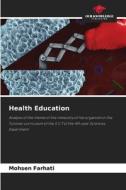 Health Education di Mohsen Farhati edito da Our Knowledge Publishing