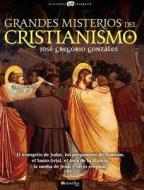 Grandes Misterios del Cristianismo di Jos Gonz Z. edito da EDICIONES NOWTILUS SL