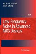 Low-Frequency Noise in Advanced MOS Devices di Martin Haartman, Mikael Östling edito da Springer Netherlands