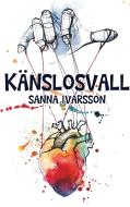 Känslosvall di Sanna Ivarsson edito da Books on Demand