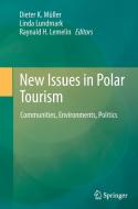 New Issues in Polar Tourism edito da Springer Netherlands