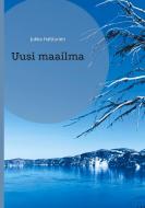 Uusi maailma di Jukka Halttunen edito da Books on Demand