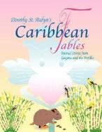 Caribbean Fables di Douglas St Aubyn edito da PALLADIUM BOOKS