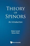 Theory of Spinors di Moshe Carmeli, Shimon Malin edito da WSPC