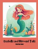 Seashells and Mermaid Tails Coloring Book for Kids di Gray edito da Rise By Victoria