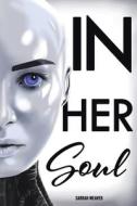 In Her Soul di Sarrah Weaver edito da Christian Faith Publishing