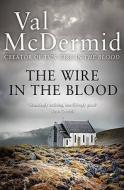 The Wire in the Blood di Val McDermid edito da HarperCollins Publishers