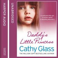 Daddy\'s Little Princess di Cathy Glass edito da Harpercollins Publishers