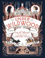 Wildwood Chronicles 2. Under Wildwood di Colin Meloy edito da Harper Collins Publ. USA