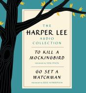 The Harper Lee Audio Collection: To Kill a Mockingbird and Go Set a Watchman di Harper Lee edito da HarperAudio