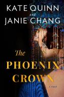 The Phoenix Crown di Kate Quinn edito da Harper Collins Publ. USA
