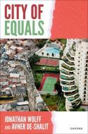 City Of Equals di Wolff, de Shalit edito da OUP OXFORD