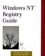 Windows Nt Registry Guide di Ida Chen edito da Pearson Education