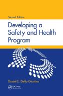 Developing a Safety and Health Program di Daniel E. Della-Giustina edito da Taylor & Francis Ltd