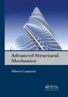 Advanced Structural Mechanics di Alberto Carpinteri edito da Taylor & Francis Ltd
