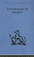Psychiatry In Dissent edito da Taylor & Francis Ltd