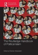 Routledge Handbook Of Political Islam edito da Taylor & Francis Ltd