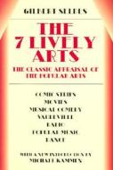 The 7 Lively Arts di Gilbert Seldes edito da Dover Publications Inc.