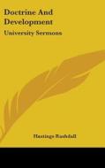 Doctrine And Development: University Ser di HASTINGS RASHDALL edito da Kessinger Publishing