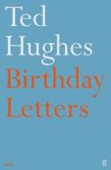 Birthday Letters di Ted Hughes edito da Faber & Faber