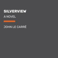 Silverview di John Le Carré edito da RANDOM HOUSE LARGE PRINT