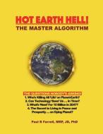 Hot Earth Hell! The Master Algorithm: The Questions Nobody's Asking! di Paul B. Farrell edito da LIGHTNING SOURCE INC