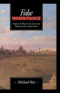 False Inheritance di Michael Rice edito da Kegan Paul