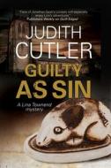 Guilty as Sin di Judith Cutler edito da Severn House Publishers Ltd