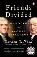 Friends Divided di Gordon S. Wood edito da Prentice Hall Press
