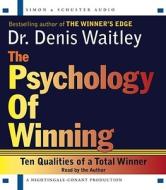The Psychology of Winning: Ten Qualities of a Total Winner di Denis Waitley edito da Simon & Schuster Audio