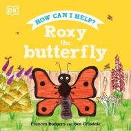 Roxy The Butterfly di DK edito da DK