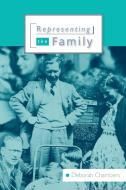 Representing the Family di Deborah Chambers edito da Sage Publications UK
